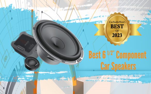 Best 6 1/2in Component Car Speakers Banner 2023