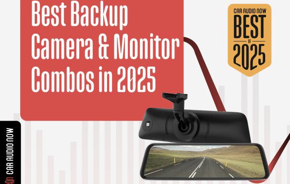 Best Backup Camera and Monitor Combos 2025